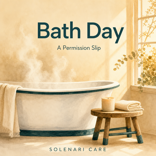 Bath Day — A Permission Slip